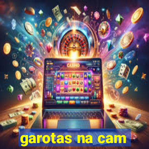 garotas na cam